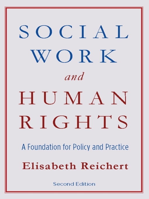Title details for Social Work and Human Rights by Elisabeth Reichert - Available